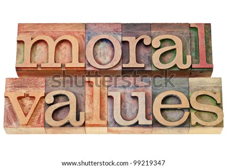 Whats the meaning of moral values? | Yahoo Answers