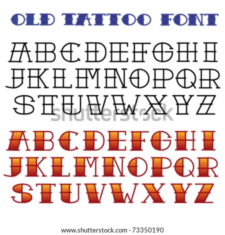 Tattoo Font Classic | stock images similar to id 101177131 old school tattoo Tattoo Font Classic | stock images similar to id 101177131 old school tattoo