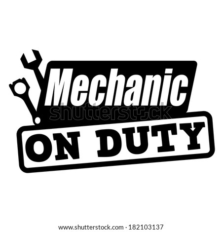 Mechanic on duty grunge rubber stamp on white, vector illustration ...