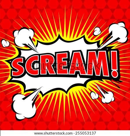 Scream! Comic Speech Bubble, Cartoon. - stock vector