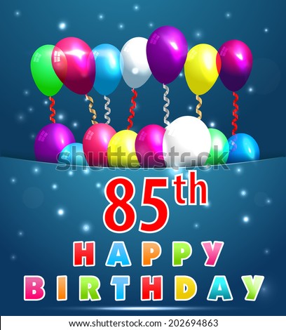 85th birthday Stock Photos, Images, & Pictures | Shutterstock